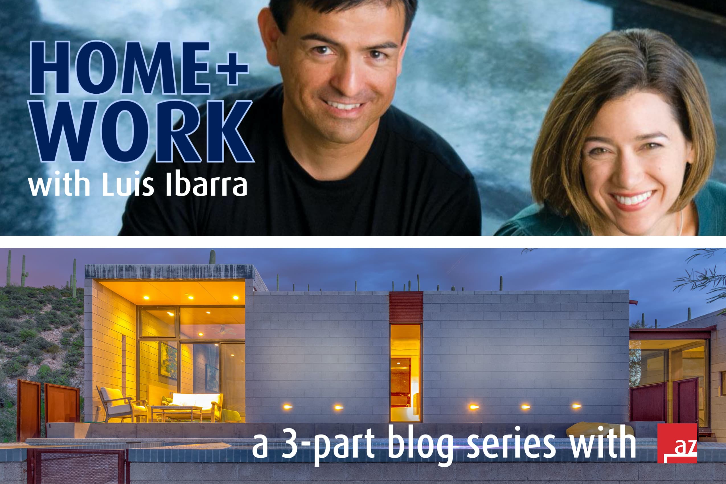 HOME+WORK with Luis Ibarra – Part Two 